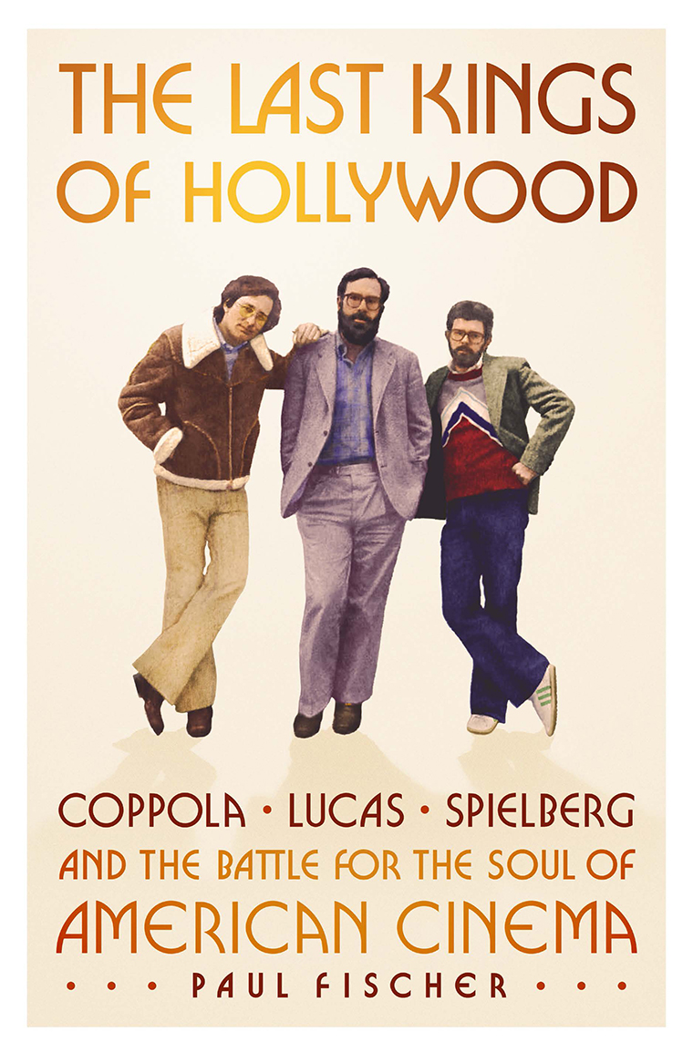 Three men in 1970s clothing pose together under the title "The Last Kings of Hollywood" on a book cover.