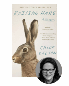 Book cover of "Raising Hare: A Memoir" by Chloe Dalton, featuring a hare and a small photo of a woman in glasses.