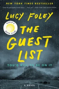 Book cover for "The Guest List" by Lucy Foley, featuring a stormy island and the tagline "You'd kill to be on it.