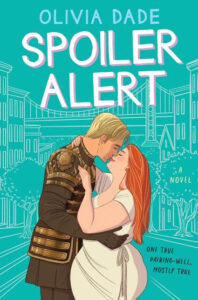 Illustrated couple embracing on a city street; book title "Spoiler Alert" by Olivia Dade is above them.