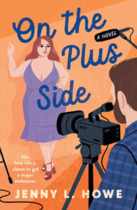 Illustrated woman in a purple dress posing for a camera, with a man filming her; book title: "On the Plus Side.