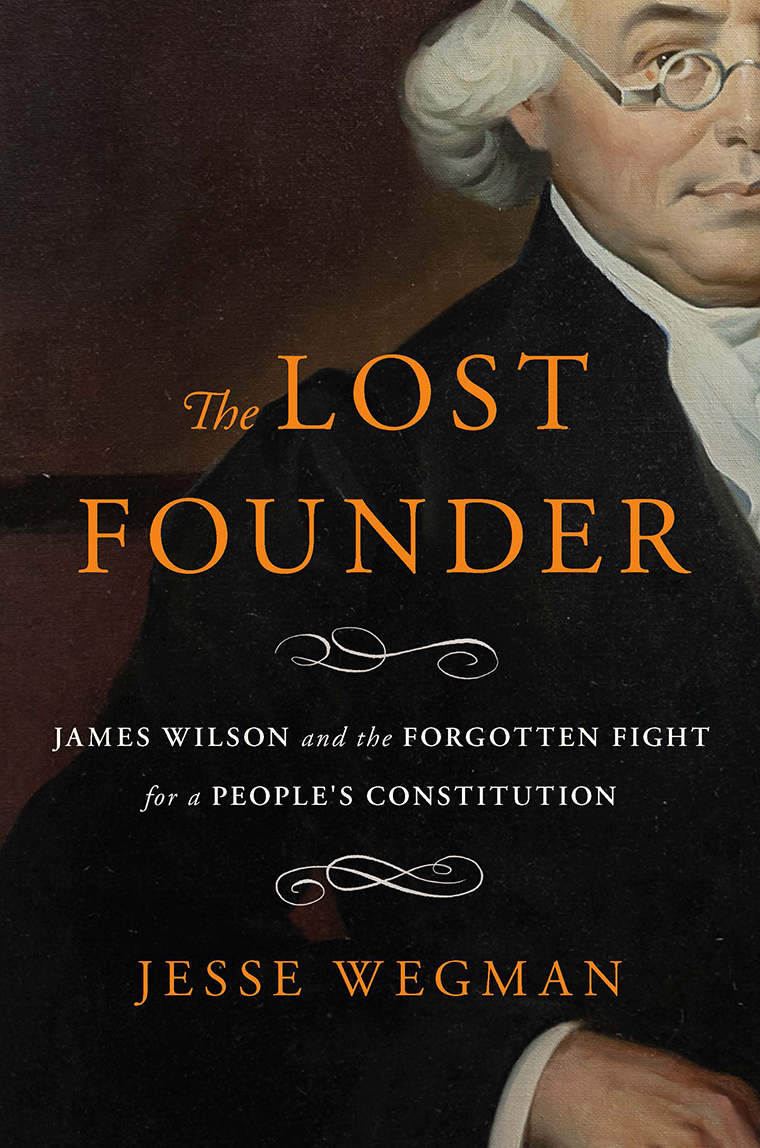Book cover for "The Lost Founder" by Jesse Wegman, with a partial portrait of a man in colonial attire.