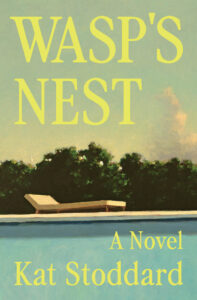 Book cover for "Wasp's Nest" by Kat Stoddard, showing a lounge chair by a pool with trees in the background.