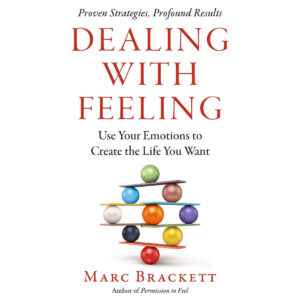 Book cover for "Dealing With Feeling" by Marc Brackett, featuring colorful spheres balanced on plates.