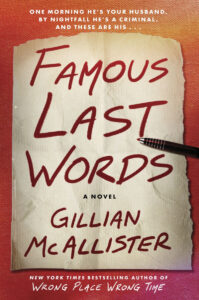 Book cover for "Famous Last Words" by Gillian McAllister, with text on torn paper and a pen resting nearby.