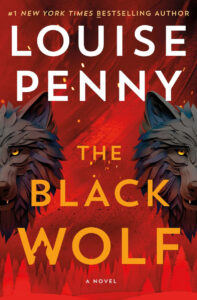 Book cover with two illustrated black wolves and bold text: "The Black Wolf" by Louise Penny.