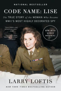 A woman in a WWII military uniform smiles at a table; book cover text reads "Code Name: Lise" by Larry Loftis.