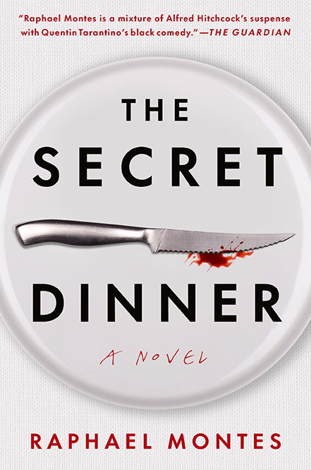 A bloody knife rests on a white plate with the title "The Secret Dinner" by Raphael Montes.