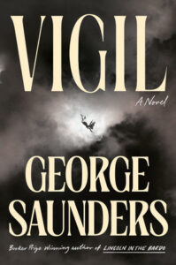 Book cover for "Vigil" by George Saunders shows a figure falling through a cloudy, dark sky, text in large letters.