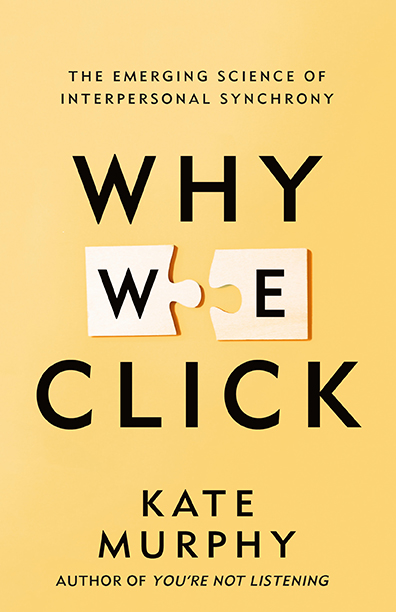 Book cover for "Why We Click" by Kate Murphy, featuring two puzzle pieces fitting together on a yellow background.