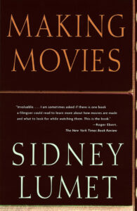 Book cover of "Making Movies" by Sidney Lumet, featuring a quote from Roger Ebert on a dark brown background.
