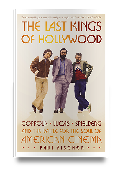 Book cover showing three men posing above the title "The Last Kings of Hollywood" by Paul Fischer.