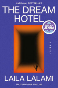 Book cover of "The Dream Hotel" by Laila Lalami, showing a small figure near a dark, glowing rectangle.