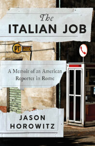 Book cover: "The Italian Job" by Jason Horowitz, with a street scene showing a phone booth and post sign in Rome.