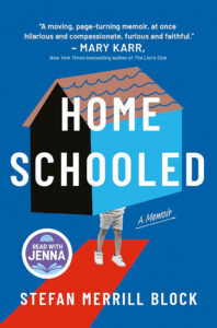 Book cover: "Home Schooled" by Stefan Merrill Block, shows a child with a house for a head on a blue background.
