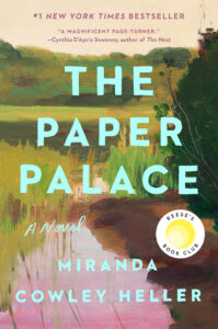 Book cover of "The Paper Palace" by Miranda Cowley Heller, with a painted lakeside scene and trees.
