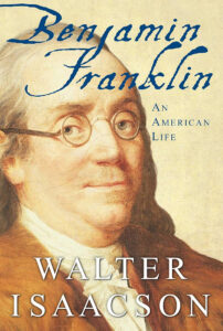 Book cover of "Benjamin Franklin: An American Life" by Walter Isaacson, featuring a portrait of Franklin.