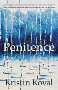 Book cover of "Penitence" by Kristin Koval, featuring white birch trees in a snowy blue forest.