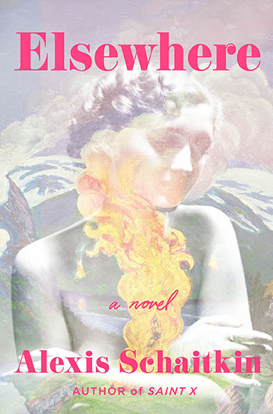 Book cover for "Elsewhere" by Alexis Schaitkin, featuring a faded woman's portrait with colorful swirls.