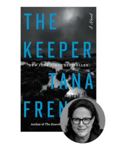 Book cover of "The Keeper" by Tana French with a cloudy sky and marsh, plus a headshot of a woman in glasses.