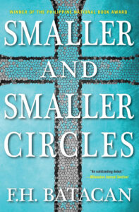 Blue cover of “Smaller and Smaller Circles” with a mosaic cross and white text by F.H. Batacan.