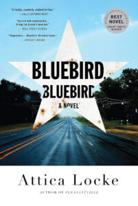 A road with a white star overlay, book title “Bluebird, Bluebird” by Attica Locke, trees on both sides.