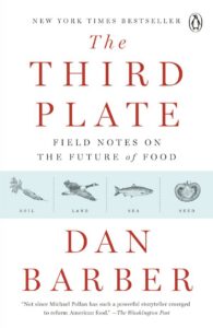 Book cover: “The Third Plate” by Dan Barber, featuring illustrations of soil, land, sea, and seed.