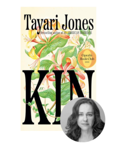Book cover for “KIN” by Tayari Jones with floral art and a small black-and-white photo of a woman’s face.