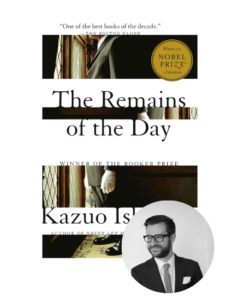 Book cover of “The Remains of the Day” with an inset photo of a man in glasses and a suit in the corner.