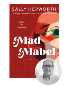 Book cover “Mad Mabel” with a woman’s face and green sunglasses; inset photo of a man in grayscale.