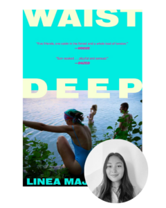 Book cover: people in swimsuits in a lake, large text “Waist Deep,” inset photo of a young woman at bottom right.