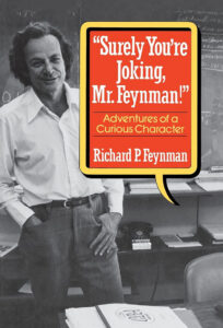 Book cover for “Surely You’re Joking, Mr. Feynman!” by Richard P. Feynman, featuring a photograph of the author.