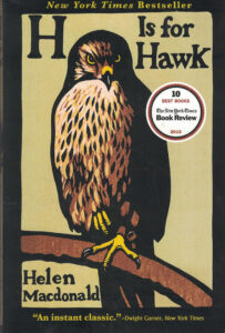 Book cover for “H is for Hawk” by Helen Macdonald, featuring an illustration of a hawk on a branch.