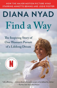 Book cover for Find a Way by Diana Nyad, featuring the author and a Netflix film promotional badge.